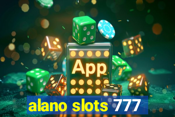 alano slots 777